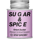 Stay Spiced! Sugar & Spice - Orientalisch - 110 g