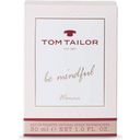 Tom Tailor Be Mindful Eau de Toilette - 30 ml
