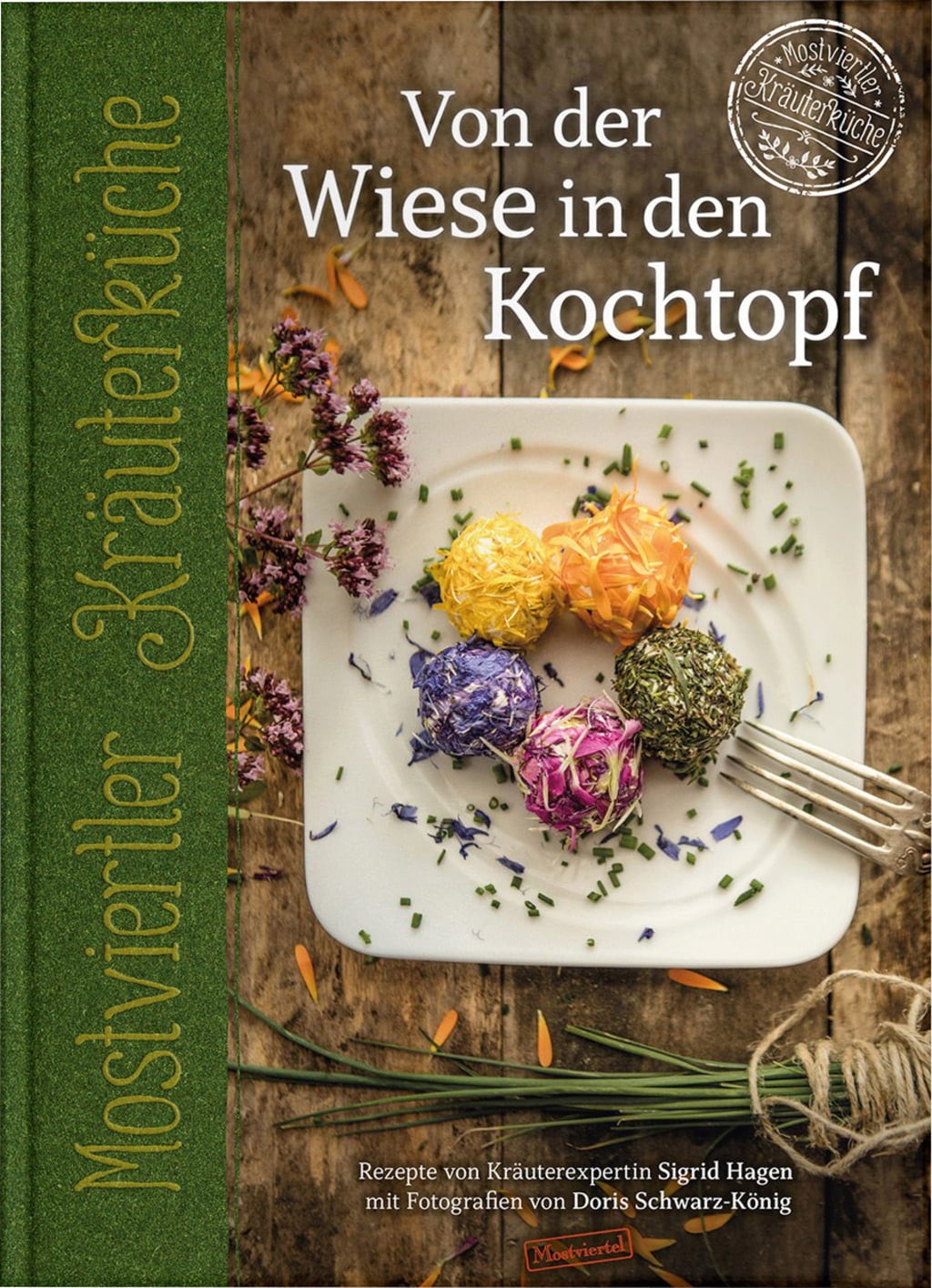 Verein der Mostbarone Mostviertler Kräuterkochbuch